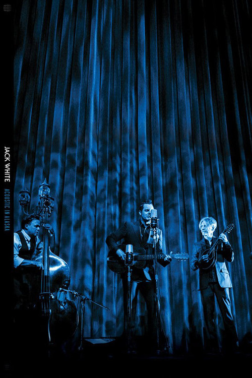 Jack White - Acoustic in Alaska (2016) movie poster