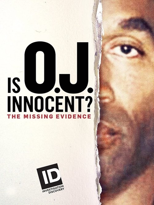 Is O.J. Innocent? The Missing Evidence (2017) TV show poster