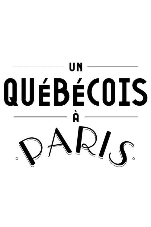 Un Québécois à Paris (2017) TV show poster