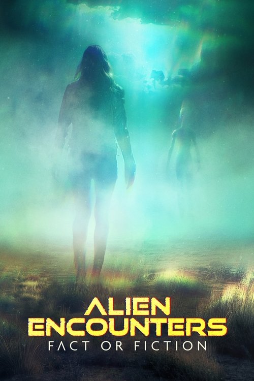 Alien Encounters: Fact or Fiction (2024) TV show poster