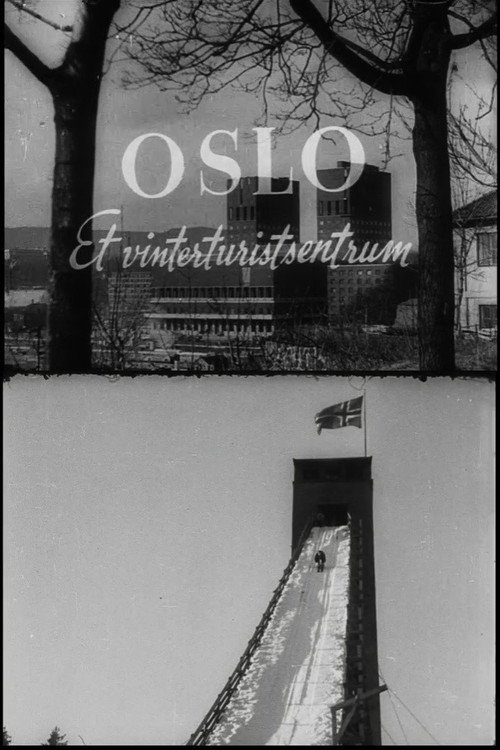 Oslofilm: Oslo. Et vinterturistsentrum (1947) movie poster