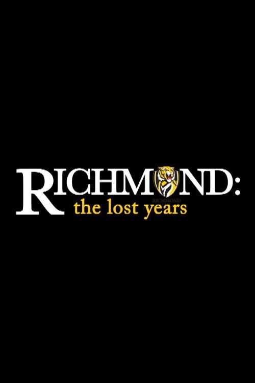 Richmond: The Lost Years (2013) movie poster