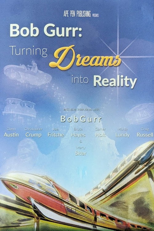Bob Gurr: Turning Dreams into Reality (2016) movie poster
