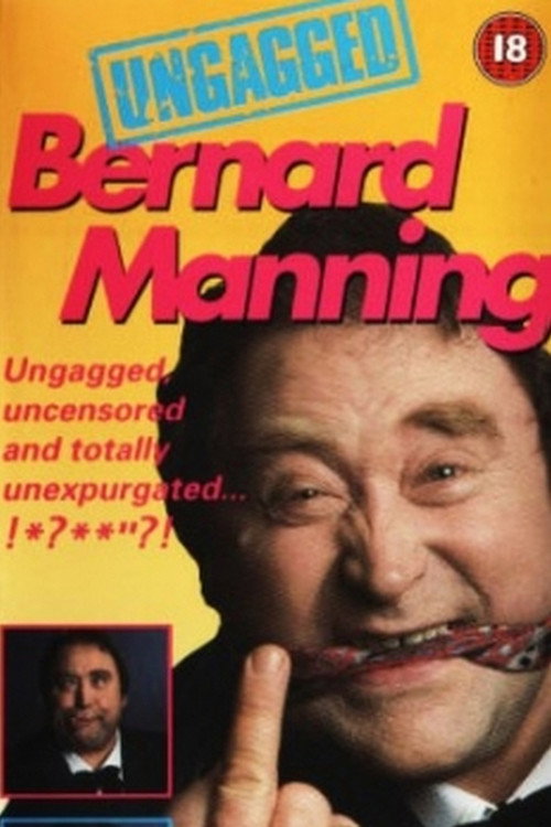 Bernard Manning - Ungagged (1991) movie poster