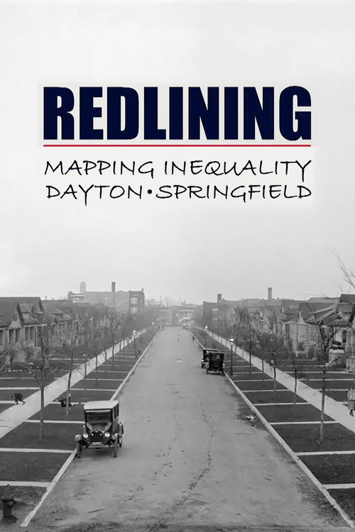 Redlining: Mapping Inequality in Dayton & Springfield (2022) movie poster