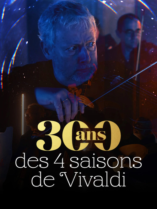 300 ans des 4 saisons de Vivaldi (2025) movie poster