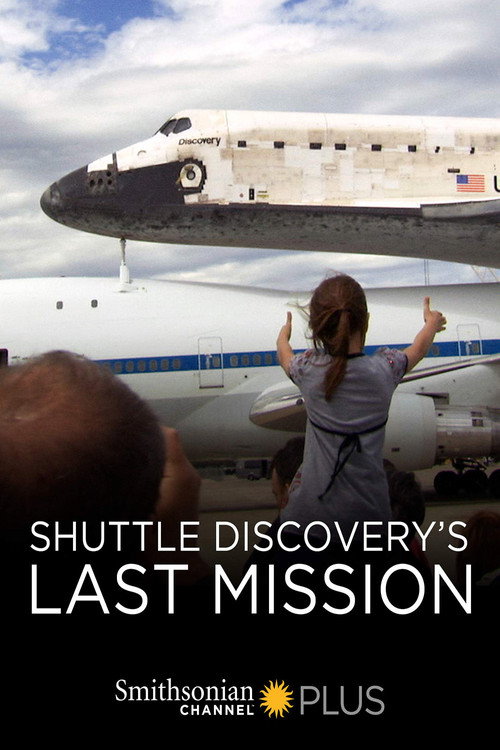 Shuttle Discovery's Last Mission (2013) movie poster