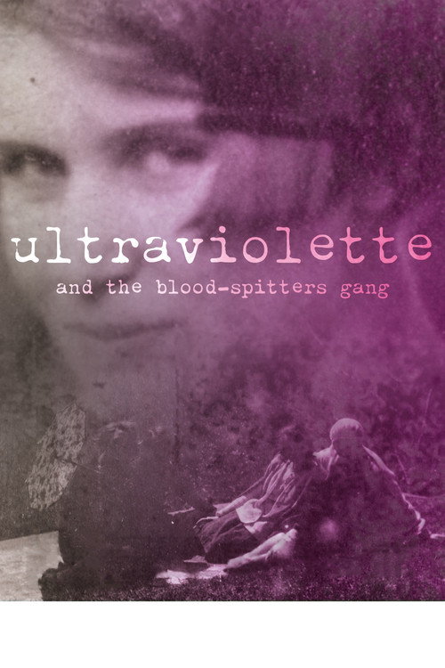Ultraviolette and the Blood-Spitters Gang (2021) movie poster