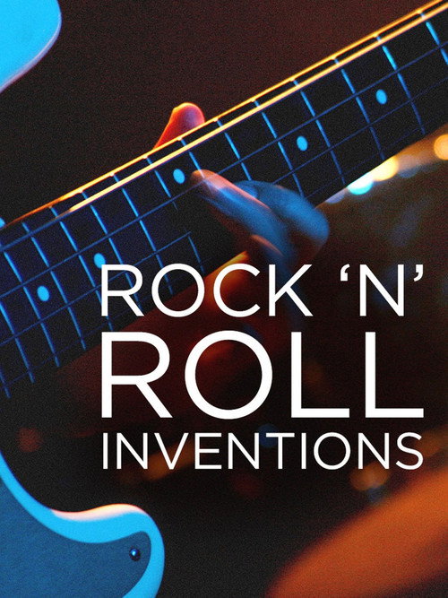 Rock'N'Roll Inventions (2017) TV show poster