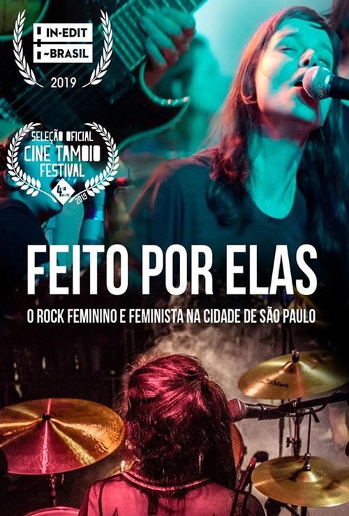 Feito por Elas - O Rock Feminino e Feminista da Cidade de São Paulo (2018) movie poster