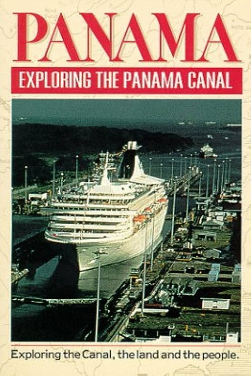 Panama: Exploring the Panama Canal (1995) movie poster