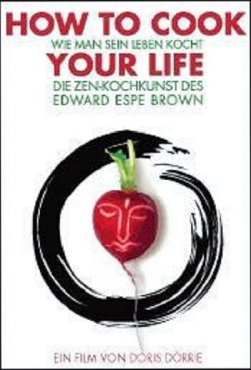 How to Cook Your Life (2007) movie poster