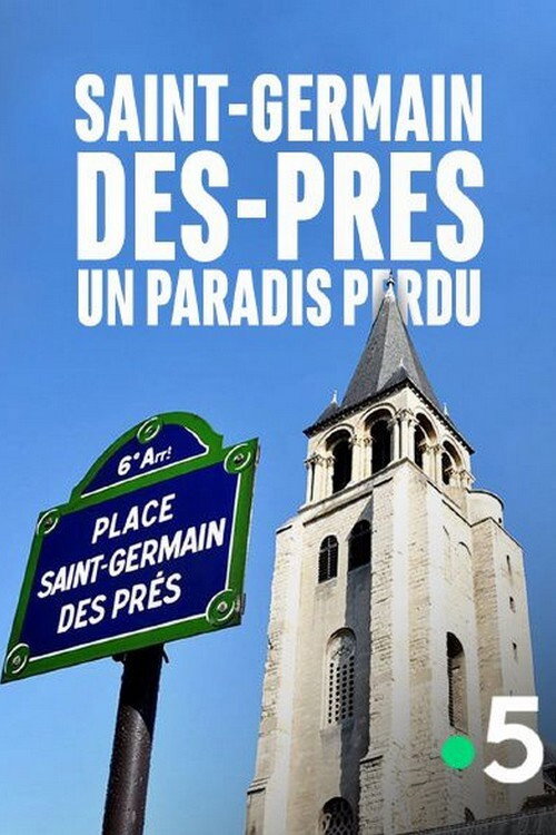 Saint-Germain-des-Prés, un paradis perdu (2019) movie poster