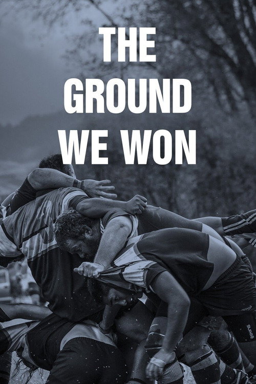 The Ground We Won (2015) movie poster
