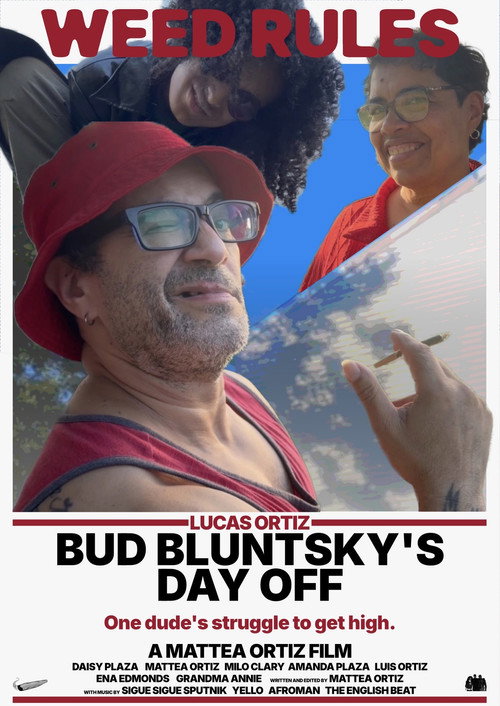Bud Bluntsky's Day Off movie poster
