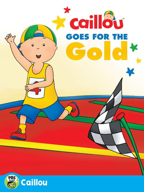 Caillou: Caillou Goes for the Gold (2016) movie poster