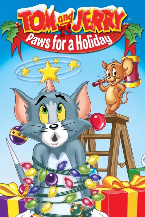 Tom and Jerry: Paws for a Holiday (2004) movie poster
