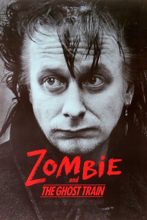 Zombie and the Ghost Train (1991) movie poster
