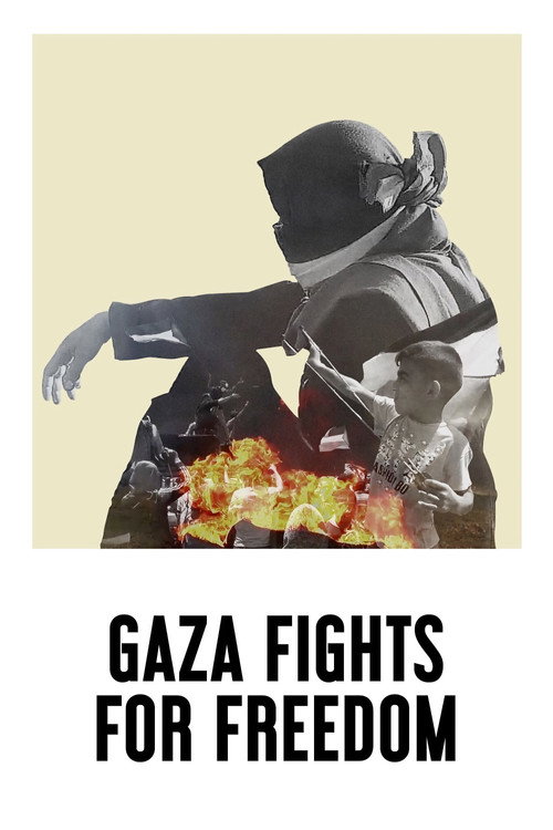 Gaza Fights for Freedom (2019) movie poster