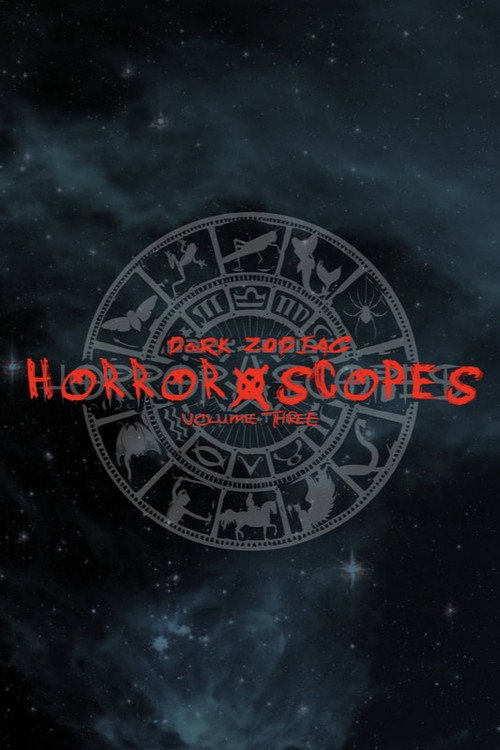 Horror-Scopes: Volume Three - Dark Zodiac (2025) movie poster