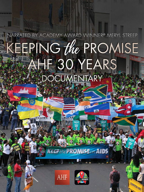 Keeping the Promise: AHF 30 Years Documentary (2018) movie poster