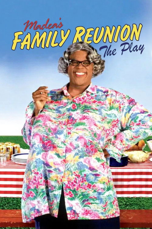 Tyler Perry's Madea's Family Reunion - The Play (2002) movie poster