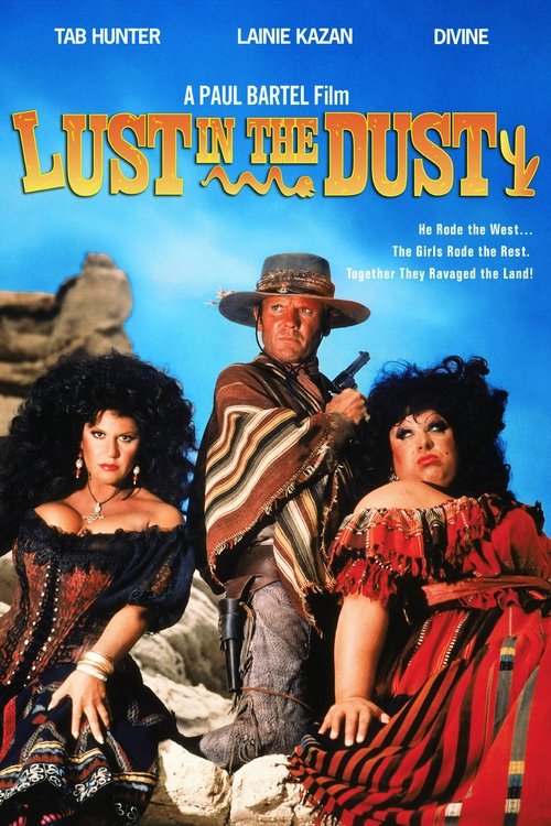 Lust in the Dust (1985) movie poster