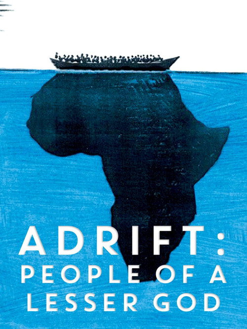 Adrift: People of a Lesser God (2010) movie poster