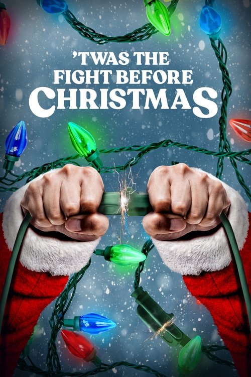 'Twas the Fight Before Christmas (2021) movie poster