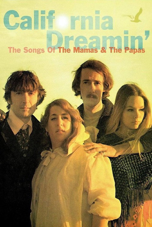 California Dreamin': The Songs of The Mamas & The Papas (2005) movie poster
