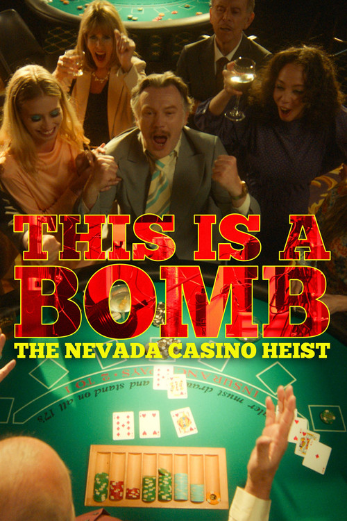 This Is a Bomb: The Nevada Casino Heist (2026) TV show poster