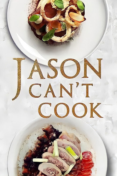 Jason Can't Cook (2018) TV show poster