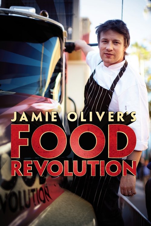 Jamie Oliver's Food Revolution (2010) TV show poster