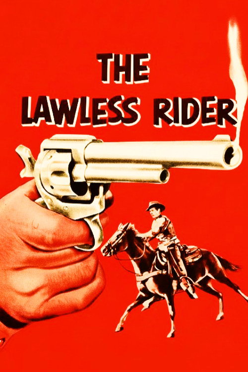 The Lawless Rider (1954) movie poster