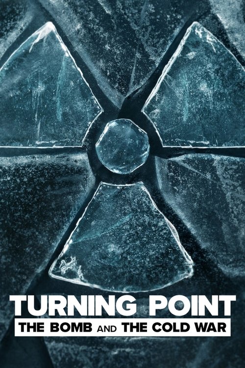 Turning Point: The Bomb and the Cold War (2024) TV show poster