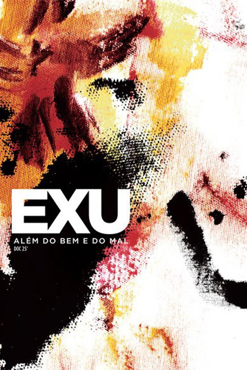 Exu - Além do Bem e do Mal (2012) movie poster