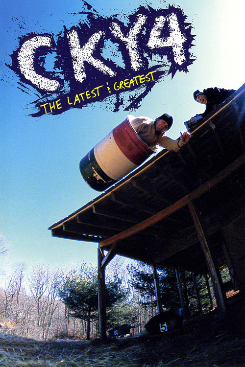 CKY 4: The Latest & Greatest (2002) movie poster