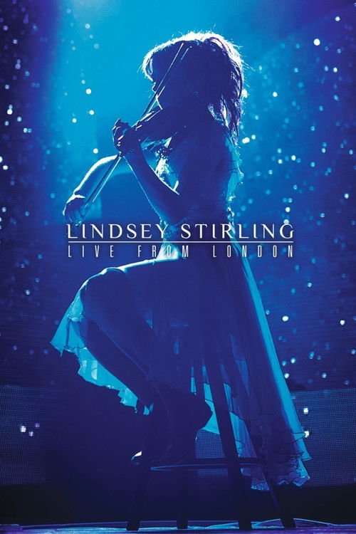 Lindsey Stirling: Live from London (2015) movie poster