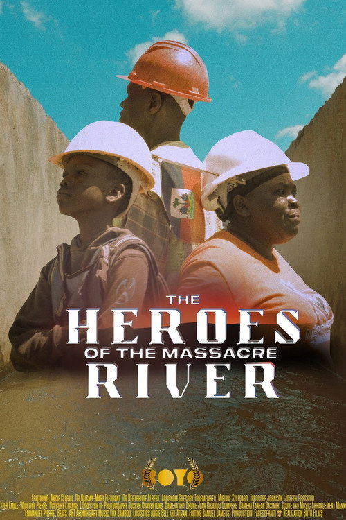 The Heroes of the Massacre River (2025) movie poster