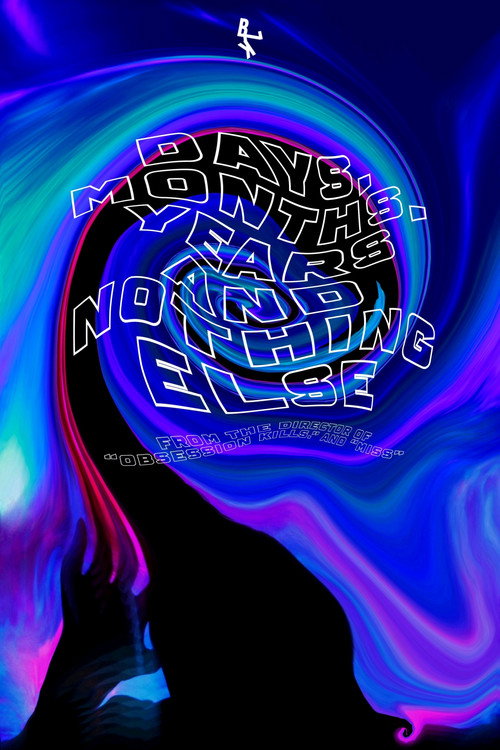 Days, Months, Years and Nothing Else (2024) movie poster