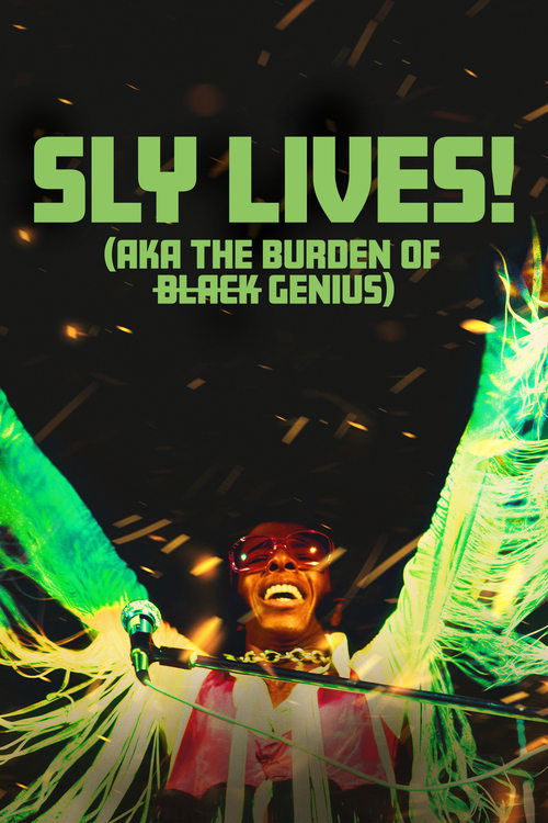 SLY LIVES! (aka The Burden of Black Genius) (2025) movie poster