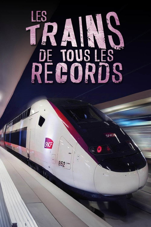 Les Trains de tous les records (2020) movie poster