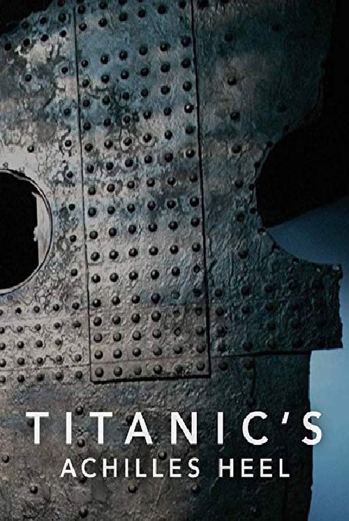 Titanic's Achilles Heel (2007) movie poster