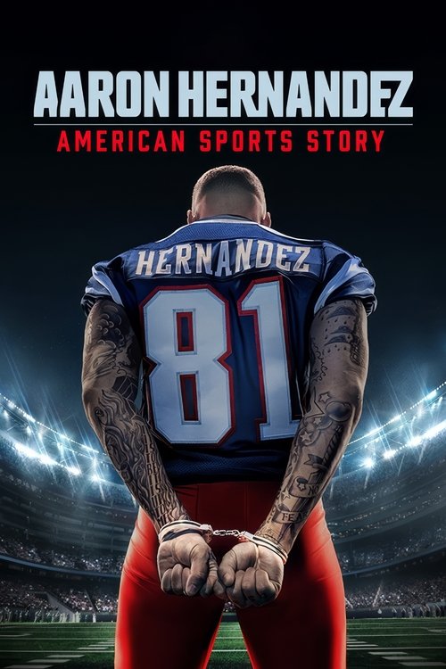 American Sports Story: Aaron Hernandez (2024) TV show poster