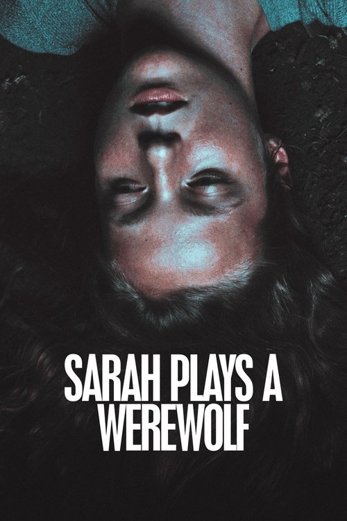 Sarah Plays a Werewolf (2017) movie poster