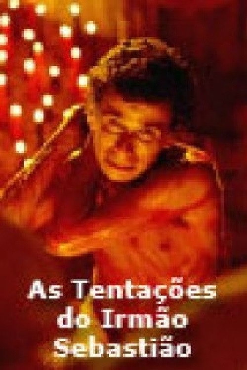 As Tentações do Irmão Sebastião (2006) movie poster