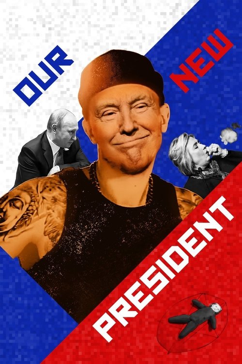 Our New President (2018) movie poster