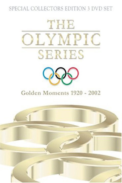The Olympic Series: Golden Moments 1920 - 2002 (2004) TV show poster