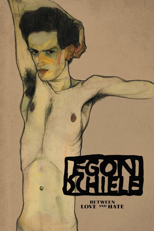 Egon Schiele: Between Love and Hate (2018) movie poster