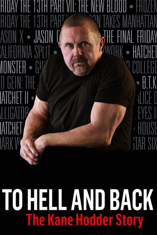 To Hell and Back: The Kane Hodder Story (2017) movie poster
